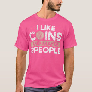 Camiseta Quem Eu Gosto De Moedas E Talvez De Três Moedas Pe