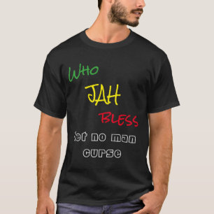 Camiseta Quem Jah abençoa não deixa nenhum homem maldizer