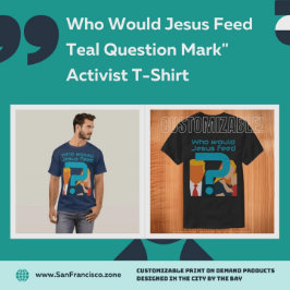 Camiseta Quem Jesus Alimentaria Ativista Ponto de Interroga