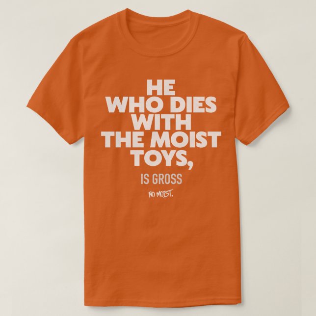 Camiseta Quem Morre Com Os Brinquedos Múmidos (Frente do Design)