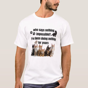 Camiseta quem não diz nada impossível - eu tenho feito
