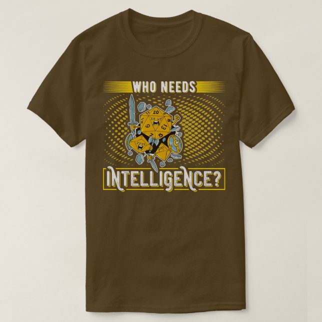 Camiseta Quem Precisa De Inteligência Funcional (Frente do Design)