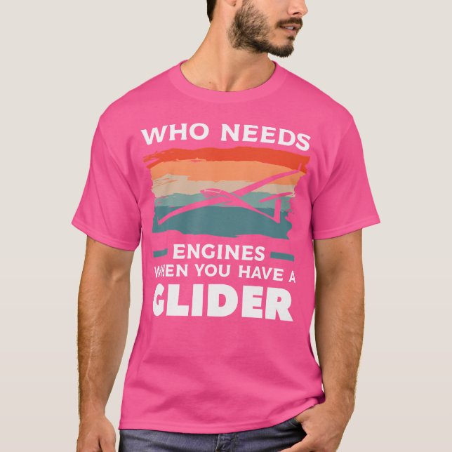 Camiseta Quem Precisa de Motores Quando Você Tem Um Planado (Frente)