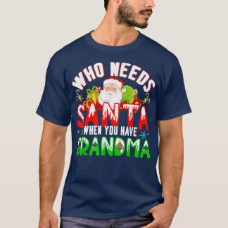Camiseta Quem Precisa De Papais noeis Quando Você Tem Um Cr