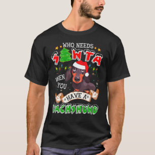 Camiseta Quem Precisa De Papais noeis Quando Você Tem Um D