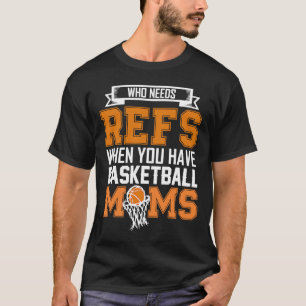 Camiseta Quem precisa de Refúgio Quando você tem mães de ba