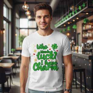 Camiseta Quem precisa de sorte - Eu tenho charme - Dia de S