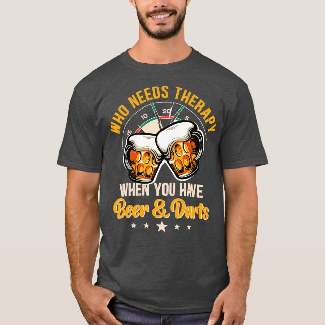 Camiseta Quem precisa de terapia quando você toma cerveja e (Frente)