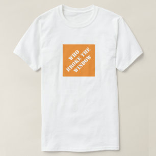 Camiseta Quem Quebrou a Janela Pai Divertido Humorístico Di