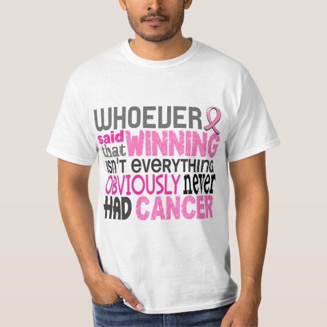 Camiseta Quem quer que disse o cancro da mama (Frente)