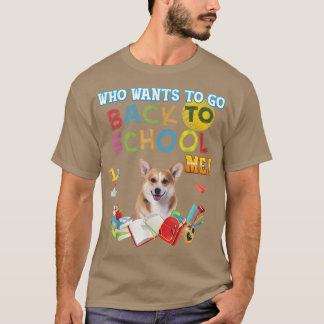 Camiseta Quem Quer Voltar A Me Ensinar O Cachorro Corgi, St