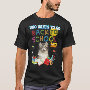 Camiseta Quem Quer Voltar Para A Escola Gato American Curl