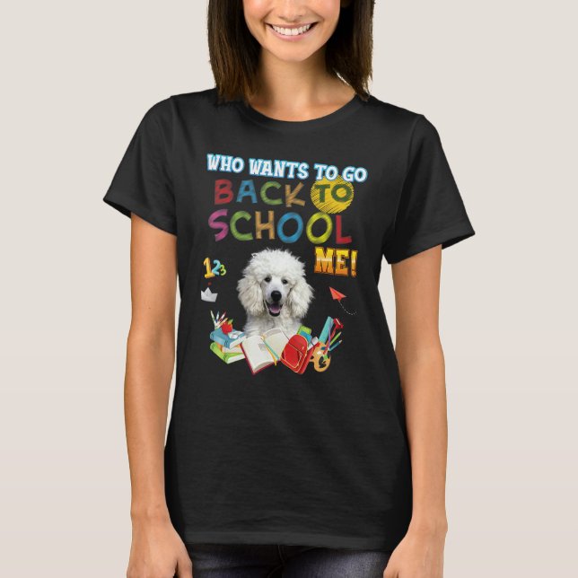 Camiseta Quem Quer Voltar Para Me Ensinar Um Cachorro De Po (Frente)