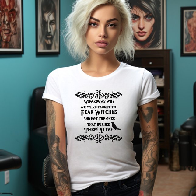 Camiseta Quem sabe por que somos ensinados a temer a camise (Criador carregado)