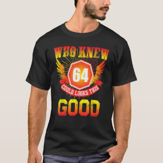 Camiseta Quem Sabia Que 64 Anos Olhava Esse Bom 64 Anos