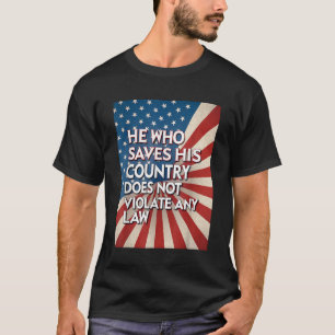 Camiseta Quem salva o seu país não viola nenhuma lei