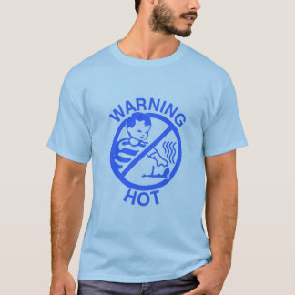 Camiseta QUENTE de advertência