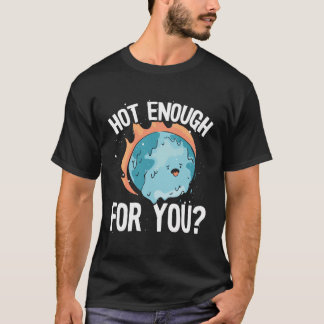 Camiseta Quente O Suficiente Para Você Imprimir Em Segundo