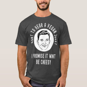 Camiseta Quer ouvir uma Piada de Vegan não será cheirosa.