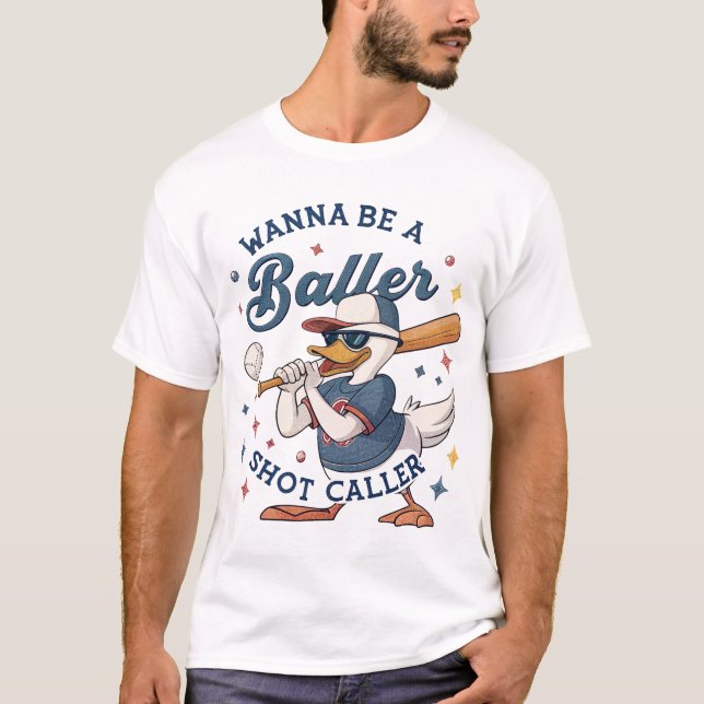 Camiseta Quer ser um jogador: Duck Baseball Chefe T-Shirt (Frente)
