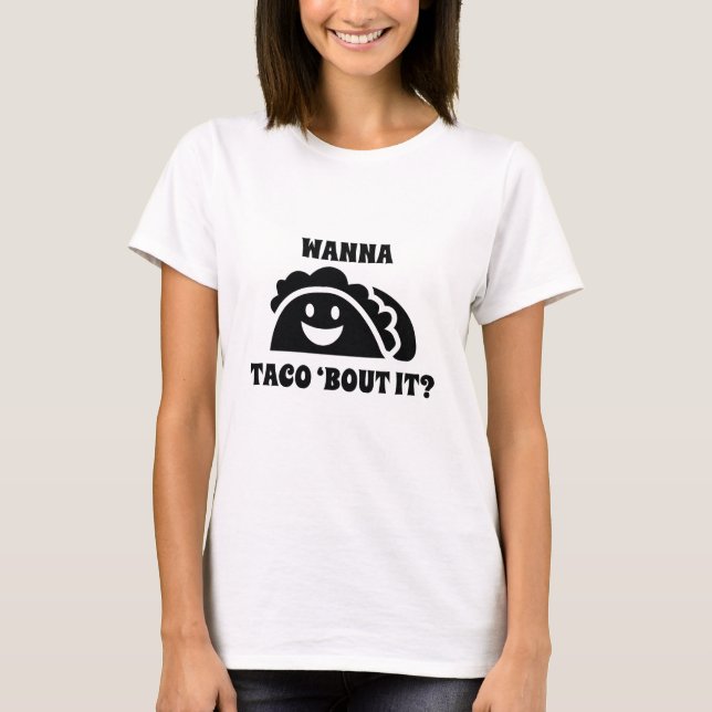 Camiseta Quer Taco 'Bout Isso (Frente)