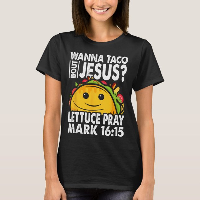 Camiseta Quer Taco Sobre Jesus Cinco De Mayo Mulheres Homen (Frente)
