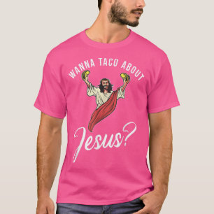 Camiseta Quer taco sobre Jesus Deus Religioso
