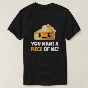 Camiseta quer um pedaço de minha torta de abóbora no Dia