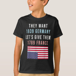 Camiseta Querem 19 Alemães Demos-Lhes 1789 França _1