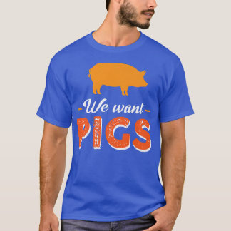 Camiseta Queremos Pigs Premium