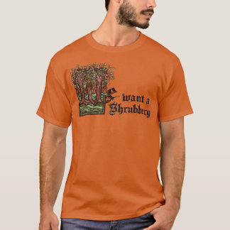 Camiseta Queremos um Shrubbery