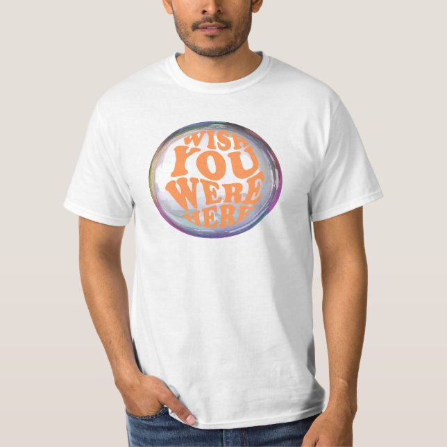 Camiseta queria que você estivesse aqui (Frente)
