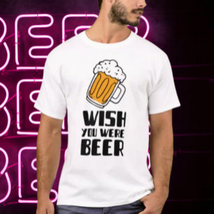 Camiseta Queria Que Você Fosse Cerveja