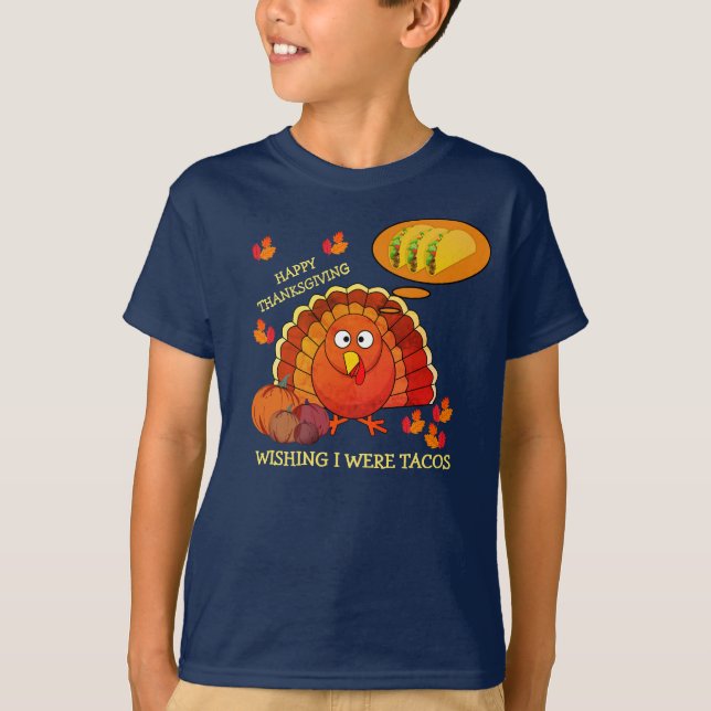Camiseta Queria Ser Tacos Turquia Graças A Unisex (Frente)