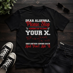 Camiseta Querida Álgebra Piada de Professor de Matemática H