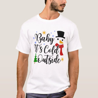 Camiseta Querida, é frio fora da camisa, Natal