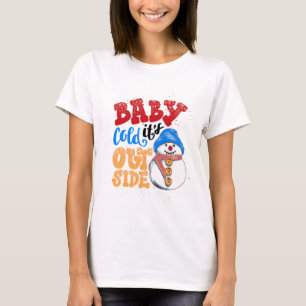 Camiseta Querida, é frio fora do boneco de neve
