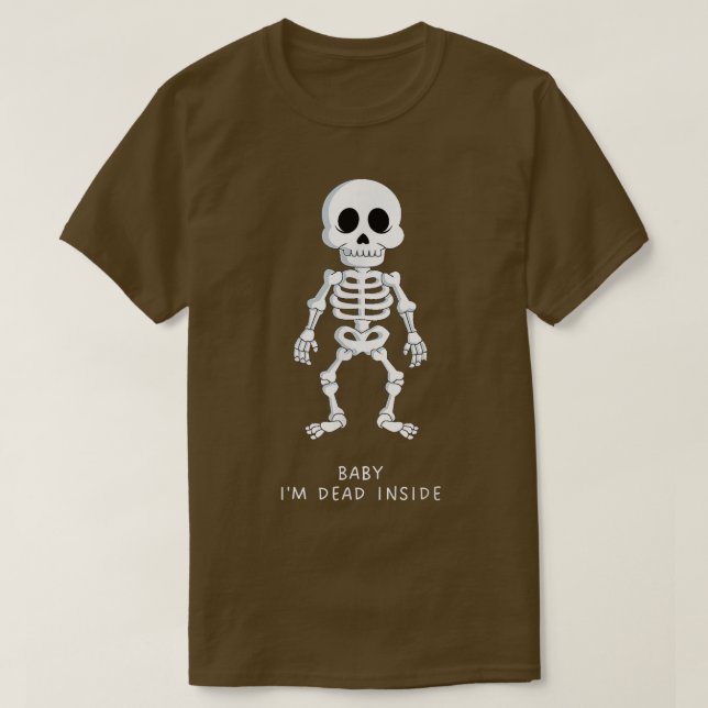 Camiseta Querida, eu sou Morto Dentro Engraçado Esqueleto E (Frente do Design)