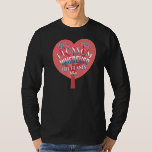 Camiseta Querida Mãe Flor Onde Quer Que A Vida Fume Você Fe