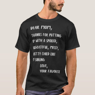 Camiseta Querida Mãe Obrigados Por Colocar Meu Sibli Silenc