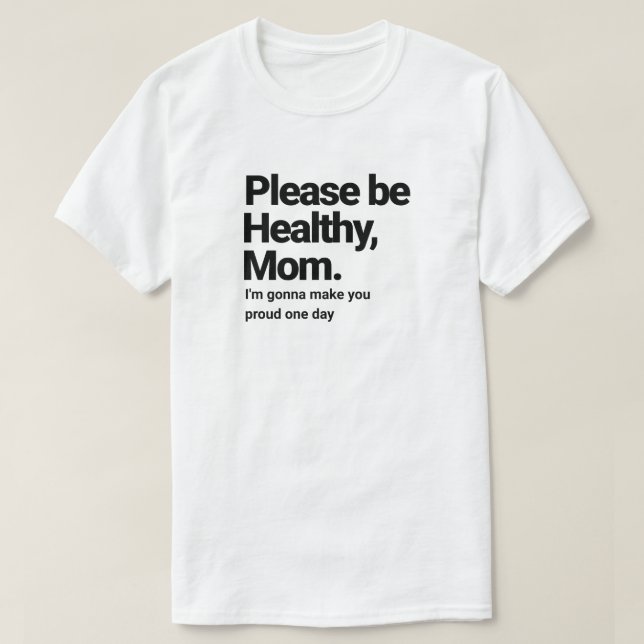 Camiseta Querida mãe T-Shirt (Frente do Design)