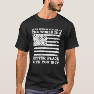 Camiseta Querida Pessoa Atrás De Mim O Mundo É Um Lugar Mel
