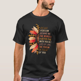 Camiseta Querida Pessoa Atrás De Mim O Mundo É Um Lugar Mel