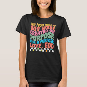 Camiseta Querida Pessoa Atrás De Mim Que Você Foi Criada De