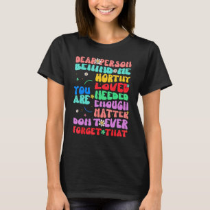 Camiseta Querida pessoa atrás de mim você é incrível bela a