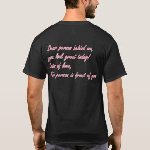 Camiseta Querida Pessoa Atrás De Mim Você Está Excelente
