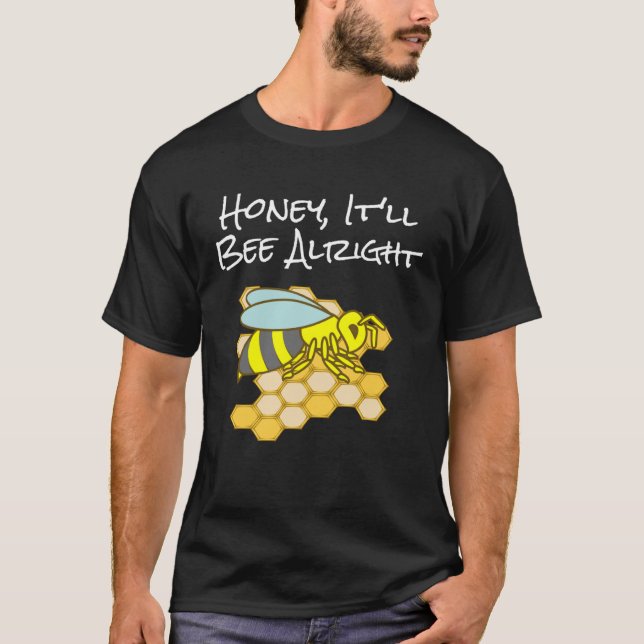 Camiseta Querida, Vai Ficar Bem, Puta De Abelhas Inspiracio (Frente)