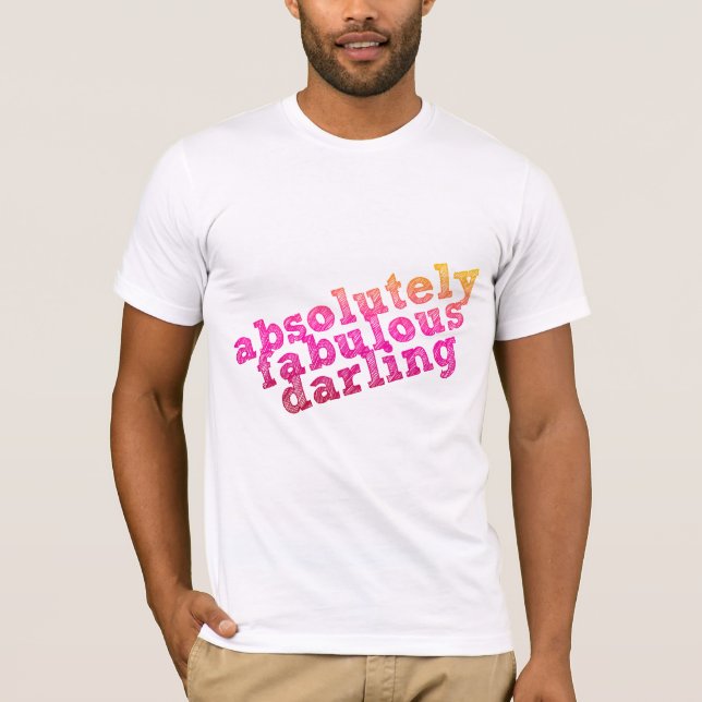 Camiseta Querido absolutamente fabuloso (Frente)