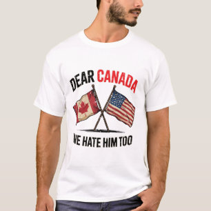 Camiseta Querido Canadá, Nós O Odiamos Muito Engraçado Polí