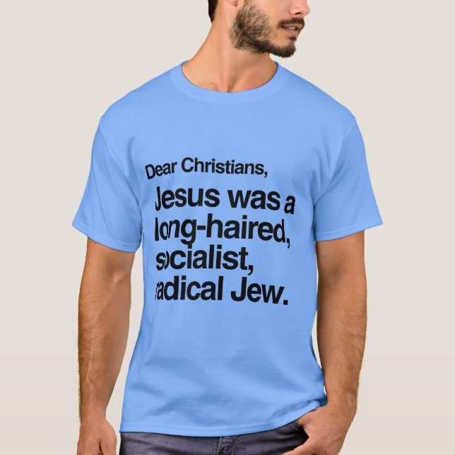 CAMISETA QUERIDO CRISTÃOS JESUS ERA UM JUDEU (Frente)